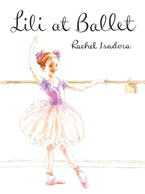 Title details for Lili at Ballet by Rachel Isadora - Wait list